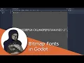 How to create and use Bitmap Fonts in Godot