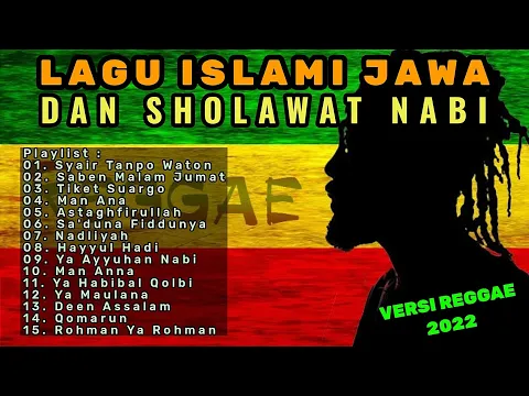 Download MP3 FULL ALBUM LAGU ISLAMI JAWA DAN SHOLAWAT NABI II REGGAE VERSION 2022