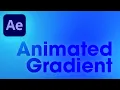 Animated Gradient in After Effects