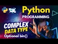 Python Complex Data Type Python Programming Zero to Pro Lesson for Beginner Optional bin