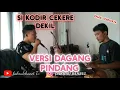 Lagu DAGANG PINDANG VERSI ( alm. OM KASINO)