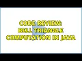 Code Review Bell Triangle computation in Java 3 Solutions
