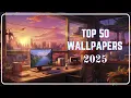 Top 50 Best Wallpapers 2025 Best Wallpapers On Wallpaper Engine 2025