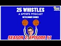 25 Whistles with Bobby Bones A Sports Podcast - Season 2 Episode 51