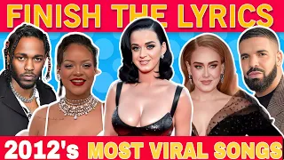 Download Finish The Lyrics 2012's | Most Popular Songs Of All Time (Part 3)📀 | Music Quiz 📢🎵 MP3