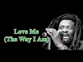 Download Lagu Lucky Dube - Love Me (The Way I Am) [ Lyric video ]