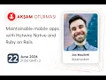 Maintainable mobile apps with Hotwire Native and Rails - Joe Masilotti