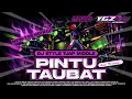 Lagu DJ PINTU TAUBAT STYLE TRAP SLOW TJAP MIDDLE CLARITY | ANTI NRONTOK❗❗