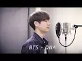 Download Lagu BTS (방탄소년단) - DNA (Remake Cover by Dragon Stone)