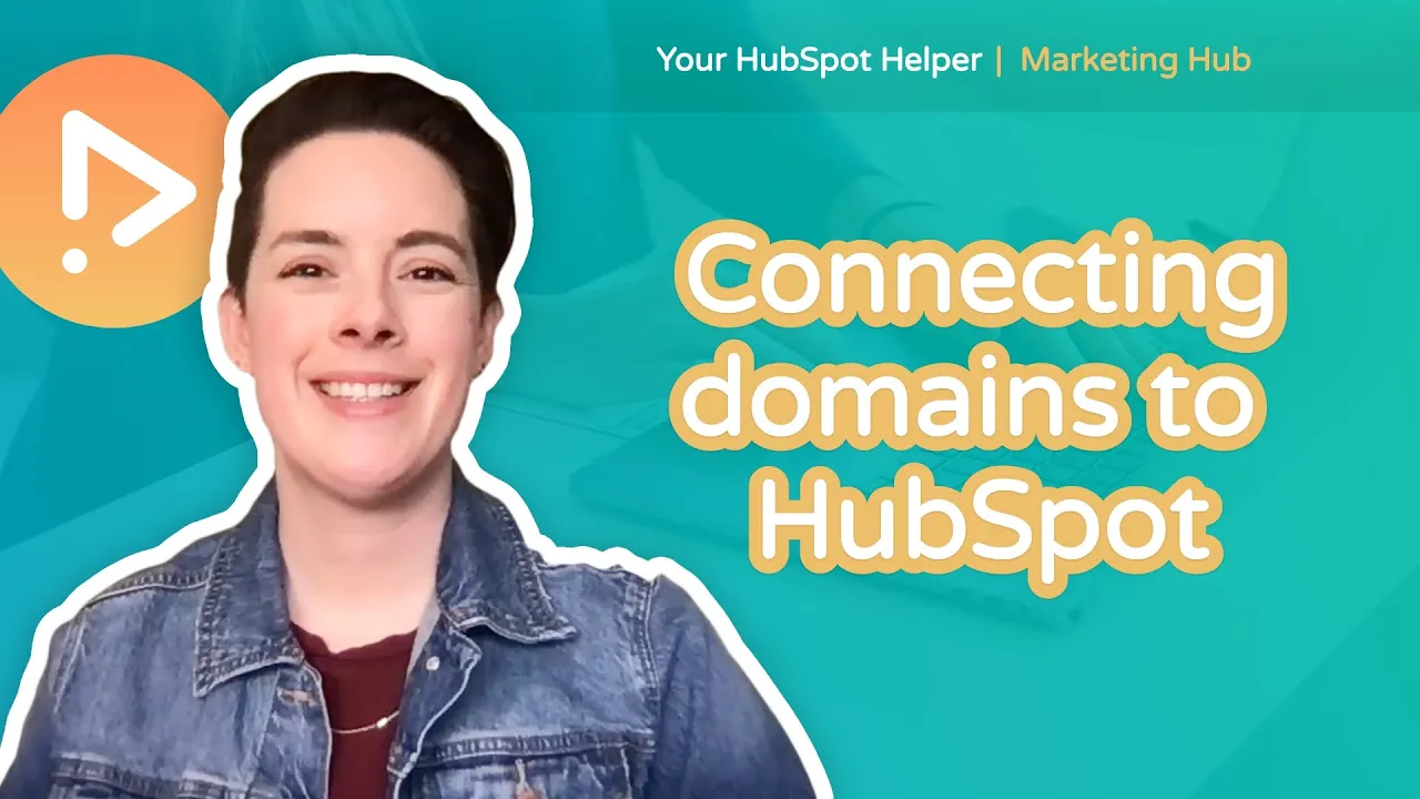 Domains and HubSpot: The Ultimate Connection Guide