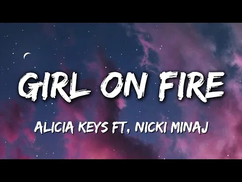 Download MP3 Alicaia Keys - Girl On Fire ( Inferno Remix ) ft. Nicki Minaj