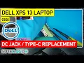 Dell XPS 13 9350 DC Jack Type-C Port Replacement Guide - P54G