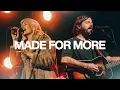 Lagu Made For More - Bethel Music, Josh Baldwin and Jenn Johnson