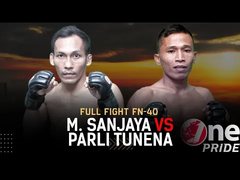 Bikin Ngilu! M. Sanjaya VS Parli Tunena ||  Full Fight One Pride MMA FN-40