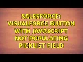 Salesforce Visualforce Button with Javascript Not Populating Picklist Field