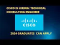CISCO IS HIRING TECHNICAL CONSULTING ENGINEER