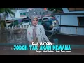 Lagu Elsa Mayora - JODOH TAK AKAN KEMANA  (Official Music Video)