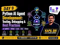 Day 9 - GenAIOps Full Course 2026 Python AI Agent Development Testing Debugging Best Practices