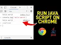 How to Run Java Script in Chrome Browser