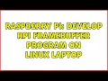 Raspberry Pi Develop RPi framebuffer program on Linux laptop