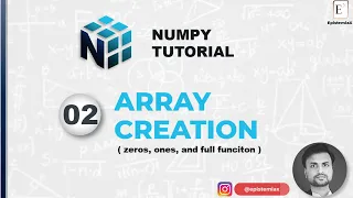 2 NumPy Array Creation Array Zeros Ones Full