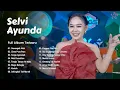 Download Lagu Full Album Lagu Madura Viral The Best Selvi Ayunda - Senengah Ateh, Cinta Pura Pura