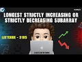 Longest Strictly Increasing or Strictly Decreasing Subarray Leetcode 3105 codestorywithMIK