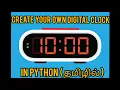 Create Your Own Digital Clock In Python In Python Mini Project Tkinter In Tamil