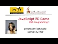JavaScript 2D Game Development Java Institute Lehansa Dissanayake