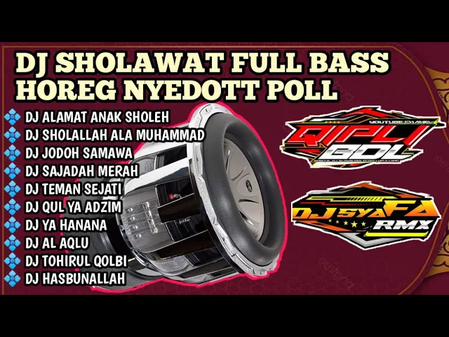 Download MP3 DJ SHOLAWAT TERBARU 2023 ALAMATE ANAK SHOLEH, FULL BASS HOREG , COCOK BUAT CEK SOUND HAJATAN.