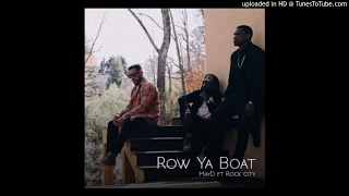 may d row ya boat ft rock city prod by philkeyz 