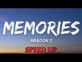 Download Lagu Maroon 5 - Memories (Speed Up / Fast)