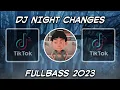 Download Lagu DJ NIGHT CHANGES FULLBASS 2023