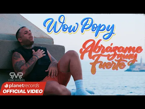 Download MP3 WOW POPY - Abrázame Muy Fuerte (Official Video by Freddy Loons)