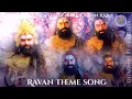 Lagu Shrimad Ramayan Soundtrack -12 Ravan Theme