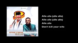 wax dey affaire damour feat abz lyrics
