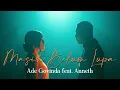 Download Lagu Ade Govinda Feat. Anneth - Masih Belum Lupa (Official Lirik Video)