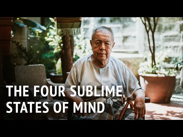 The Four Sublime States of Mind | Sulak Sivaraksa