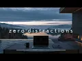 Focus Music • Zero Distractions for Remote Work and Study — Make Time for Deep Work
