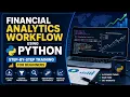 Financial Analytics Workflow Using Python Step-by-Step Training for Beginners