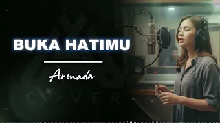 buka hatimu armada vocal cewek al cover