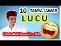 Download Lagu LUCU..!! 10 TANYA JAWAB USTADZ ABDUL SOMAD LC.MA.