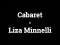 Cabaret - Liza Minnelli [Lyrics]
