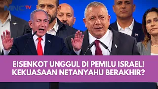 NETANYAHU TERANCAM TUMBANG! Eisenkot Unggul Tipis, Israel Bersiap Hadapi Pemerintahan Baru!