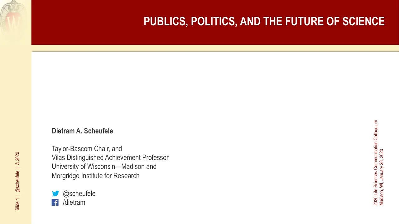 LSC Colloquium: Dietram Scheufele "Publics, Politics, and the Future of Science”