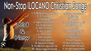 Best ILOCANO Christian Gospel Songs Non Stop Old And New 2023 