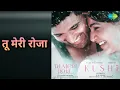 तू मेरी रोजा | Tu Meri Roja - Kushi (Hindi) | Javed Ali Songs | Samantha Prabhu