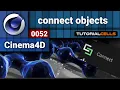 0052 connect objects in cinema 4d