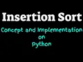 Insertion Sort Concept and Implementation in Python
