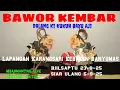 MbahmanTrie live Wayang kulit dalang Ki Kukuh Bayu Aji, BAWOR KEMBAR 